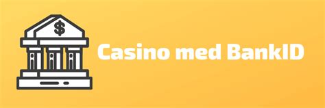 Casino med BankID .
